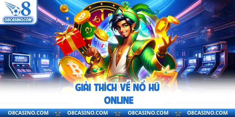 Giải thích về nổ hũ online