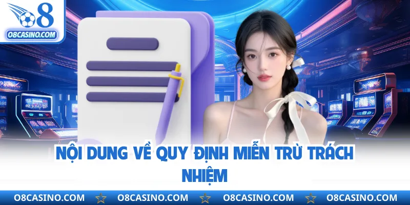 Nội dung về quy định miễn trừ trách nhiệm